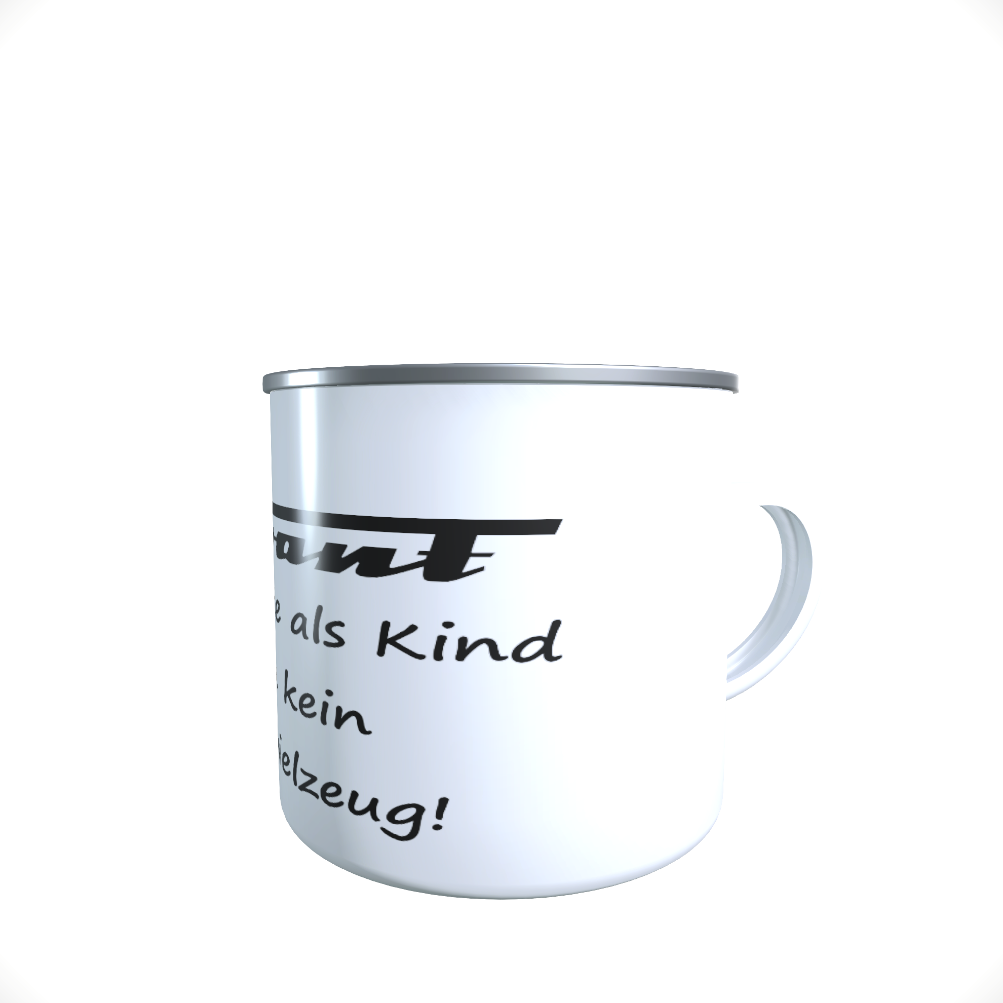 Emailletasse / Tasse IFA Trabant Ich mochte schon als Kind kein Blechspielzeug!