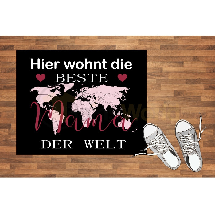 Fußmatte Muttertag "Hier wohnt die beste Mama der Welt!"