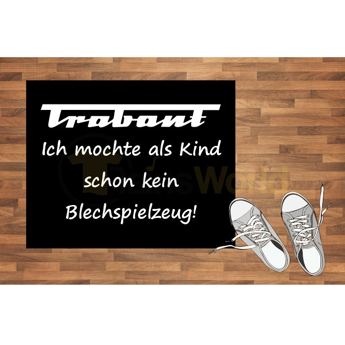 Fußmatte IFA Sachsenring "Trabant, ich mochte schon als Kind kein Blechspielzeug"